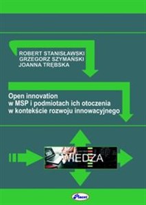 Obrazek Open innovation w MSP i podmiotach ich otoczenia w kontekście rozwoju innowacyjnego