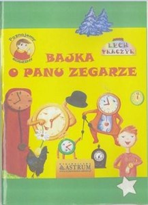 Obrazek Bajka o Panu Zegarze + audiobook