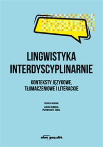 Bild von Lingwistyka interdyscyplinarnie. Konteksty językowe, tłumaczeniowe i literackie