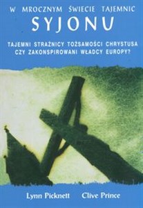 Bild von W mrocznym świecie tajemnic syjonu Tajemni strażnicy tożsamości Chrystusa czy zakonspirowani władcy Europy?