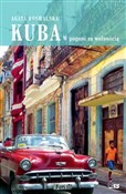 Książka : Kuba. W po... - Agata Kosmalska