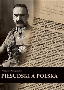 Obrazek Piłsudski a Polska
