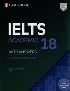Obrazek IELTS 18 Academic Authentic practice tests with Answers with Audio with Resource Bank
