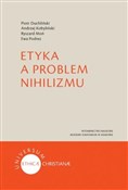 Etyka a pr... - Piotr Duchliński, Andrzej Kobyliński, Ryszard Moń, Ewa Podrez -  polnische Bücher