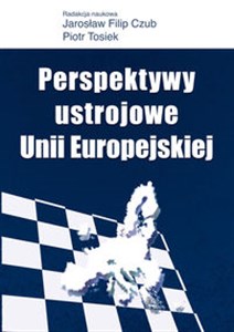 Obrazek Perspektywy ustrojowe Unii Europejskiej