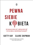 Polnische buch : Pewna sieb... - Katty Kay, Claire Shipman