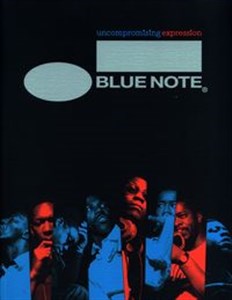 Bild von Blue Note Uncompromising Expression: The Finest in Jazz Since 1939