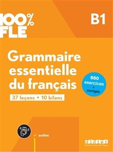 Obrazek 100% FLE Grammaire essentielle du francais B1 książka + zawartość online