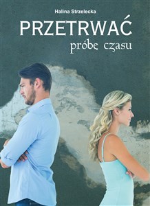 Obrazek Przetrwać próbę czasu