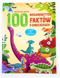 Bild von 100 niesamowitych faktów o dinozaurach