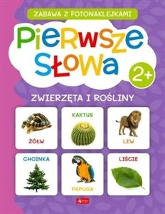 Obrazek Pierwsze słowa. Zwierzęta i rośliny