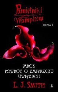 Bild von Pamiętniki wampirów Księga 2 Mrok, Powrót o zmierzchu, Uwięzieni