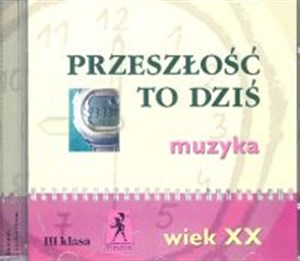 Bild von Przeszłość to dziś 3 Płyta CD Wiek XX Liceum technikum