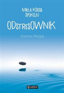 Obrazek ODstresOWNIK Mała księga spokoju