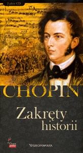 Obrazek Fryderyk Chopin. Tom 12. Zakręty historii (książka + 2CD)