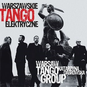 Obrazek Warszawskie Tango Elektryczne (Digipack)