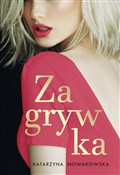 Książka : Zagrywka - Katarzyna Nowakowska