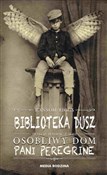 Polska książka : Biblioteka... - Ransom Riggs