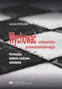 Wychować c... - Alicja Żywczok -  Książka z wysyłką do Niemiec 