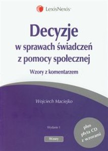 Obrazek Decyzje w sprawach świadczeń z pomocy społecznej + CD Wzory z komentarzem