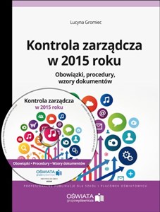 Bild von Kontrola zarządcza w 2015 roku Obowiązki. Procedury. Wzory dokumentów.