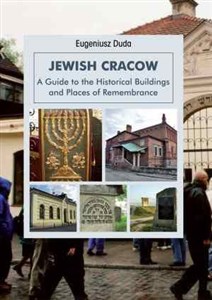 Bild von Jewish Cracow A guide to the historical buildings and places of remembrance