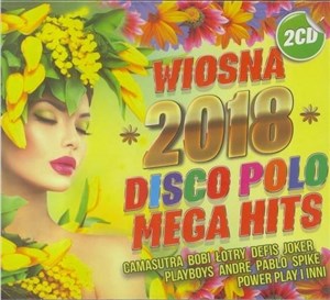 Obrazek Wiosna 2018 Mega Hity Disco Polo (2CD)