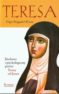 Obrazek Teresa Duchowy i psychologiczny portret Teresy od Jezusa