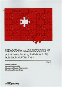 Bild von Pedagogika wczesnoszkolna Tom 2 Uczeń i nauczyciel w zmieniającej się przestrzeni społecznej