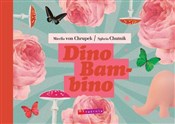Dino Bambi... - Sylwia Chutnik, Mirella von Chrupek -  Książka z wysyłką do Niemiec 