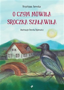 Bild von O czym mówiła Sroczka Szaławiła