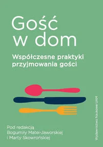 Obrazek Gość w dom Współczesne praktyki przyjmowania gości