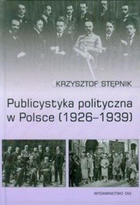 Bild von Publicystyka polityczna w Polsce 1926-1939