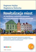 Polska książka : Rewitaliza... - Dagmara Hajdys, Magdalena Ślebacka