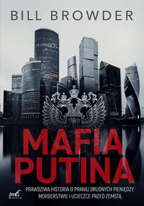 Obrazek Mafia Putina Prawdziwa historia o praniu brudnych pieniędzy, morderstwie i ucieczce przed zemstą