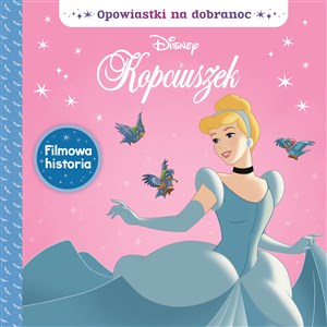 Obrazek Opowiastki na dobranoc Disney Kopciuszek