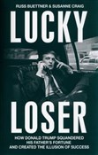 Lucky Lose... - Russ Buettner, Susanne Craig - Ksiegarnia w niemczech