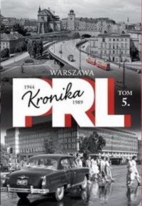 Obrazek Kronika PRL Tom 5 Warszawa 1944-1989