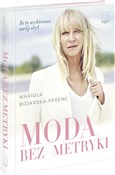 Polska książka : Moda bez m... - Mariola Bojarska-Ferenc