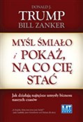 Myśl śmiał... - Donald J. Trump, Bill Zakner -  polnische Bücher