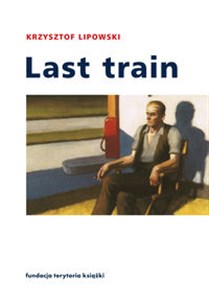 Bild von Last train Opowiadania i eseje