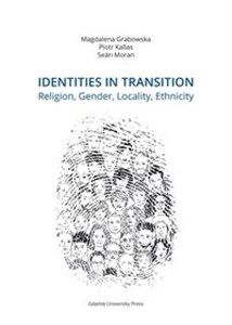 Obrazek Identities in Transition. Religion, Gender, Locality, Ethnicity