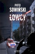 Łowcy - Piotr Sowiński - Ksiegarnia w niemczech