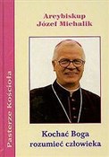 Kochać Bog... - Józef Michalik -  fremdsprachige bücher polnisch 