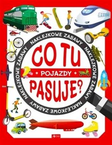 Obrazek Co tu pasuje? Naklejkowe zabawy Pojazdy (Fabulo)