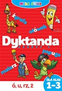 Obrazek Dyktanda dla klas 1-3 Zeszyt 1