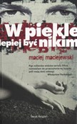W piekle l... - Maciej Maciejewski - Ksiegarnia w niemczech