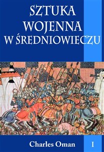 Obrazek Sztuka wojenna w średniowieczu Tom 1