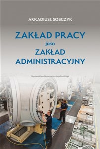 Obrazek Zakład pracy jako zakład administracyjny