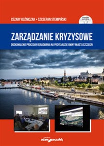 Obrazek Zarządzanie kryzysowe. Doskonalenie procedur reagowania na przykładzie Gminy Miasta Szczecin